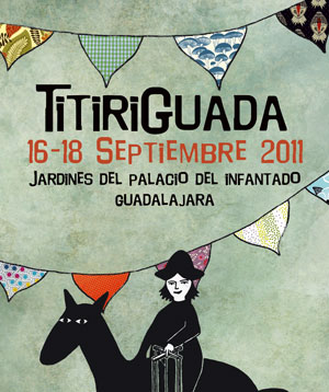 Titiriguada 2011 - Festival Internacional de Títeres y Artes vivas de Guadalajara