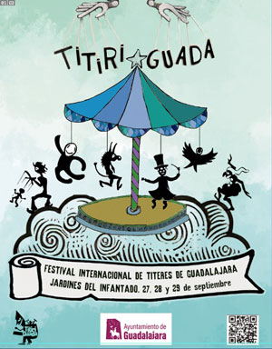 Titiriguada 2024 - Festival Internacional de Títeres y Artes vivas de Guadalajara